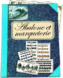 Catalogue abalone et marqueterie